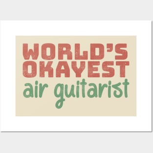 World's Okayest Air Guitarist Posters and Art
